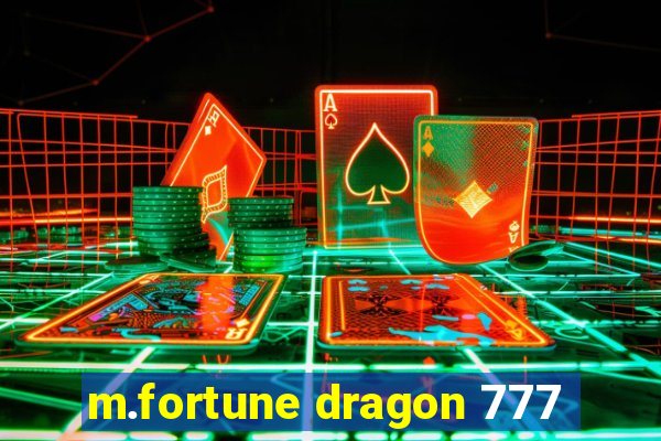 m.fortune dragon 777